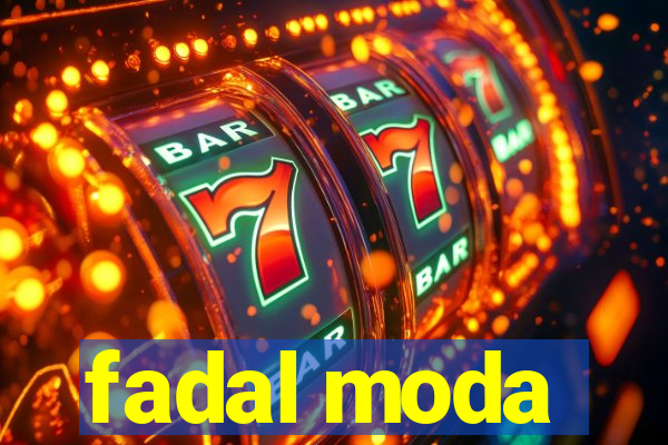 fadal moda